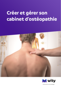 Créer et gérer son cabinet d’ostéopathie - Livre Blanc WITY